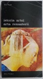 Istoria Artei. Arta Renasterii - Elie Faure. Studii Literare