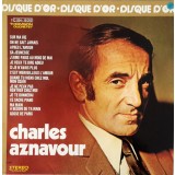 Vinil Charles Aznavour &ndash; Le Disque D&#039;or De Charles Aznavour (VG++)