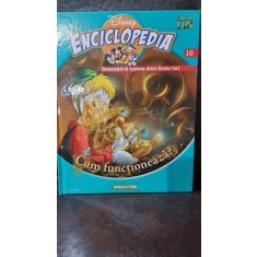 ENCICLOPEDIA DISNEY - CUM FUNCTIONEAZA NR 10