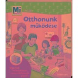 Mi MICSODA Junior - Otthonunk műk&ouml;d&eacute;se - Martin Stiefenhofer