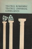 ILEANA BERLOGEA - TEATRUL ROMANESC TEATRUL UNIVERSAL CONFLUENTE