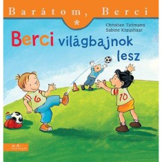 Berci vil&aacute;gbajnok lesz - Bar&aacute;tom, Berci 3. - Christian Tielmann