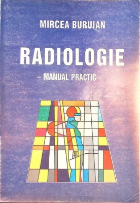 RADIOLOGIE. MANUAL PRACTIC-MIRCEA BURUIAN-276513 foto