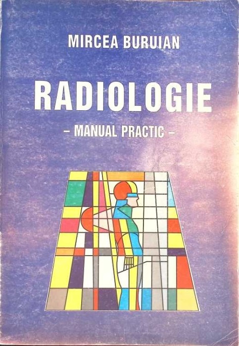 RADIOLOGIE. MANUAL PRACTIC-MIRCEA BURUIAN-276513
