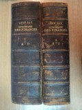 DICTIONNAIRE DES FINNANCES PUBLIE SOUS LA DIRECTION DE M. LEON SAY- LOUIS FOYOT, A. LANJALLEY, TOM.I-II, PARIS 1884, 1889