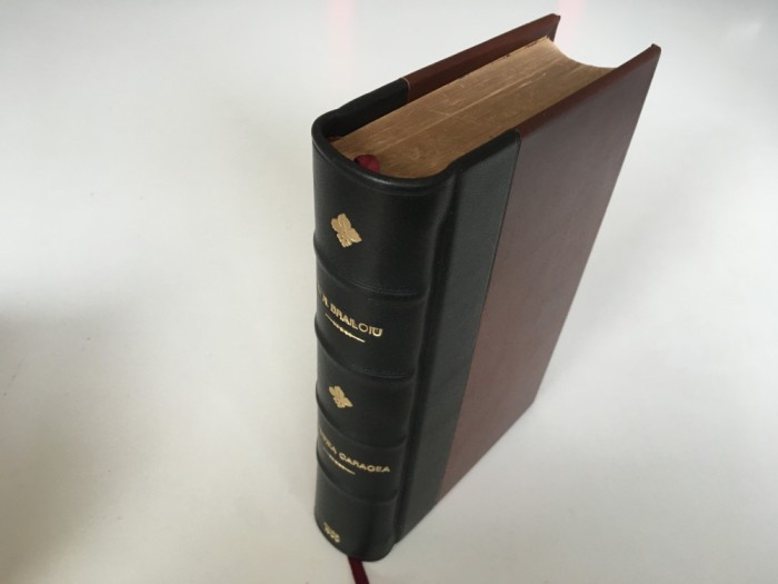 C.N. BRAILOIU, LEGIUIREA CARAGEA1865/ COLLECTIUNE DE LEGI1867 RECONDITIONATA LUX