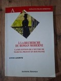 A la recherche du roman moderne - Liviu Leonte, Institutul European, 2006, 193 pagini