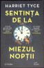 SENTINTA DE LA MIEZUL NOPTII-HARRIET TYCE-270452