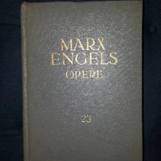 Opere, vol. 23, part. 1 Capitalul. Critica economiei politice Karl Marx