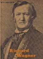 Richard Wagner (Druskin, Editie 1961)