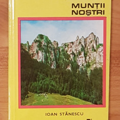 Ceahlau de Ioan Stanescu Colectia Muntii Nostri + Harta