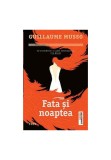 Cumpara ieftin Fata si noaptea, Trei