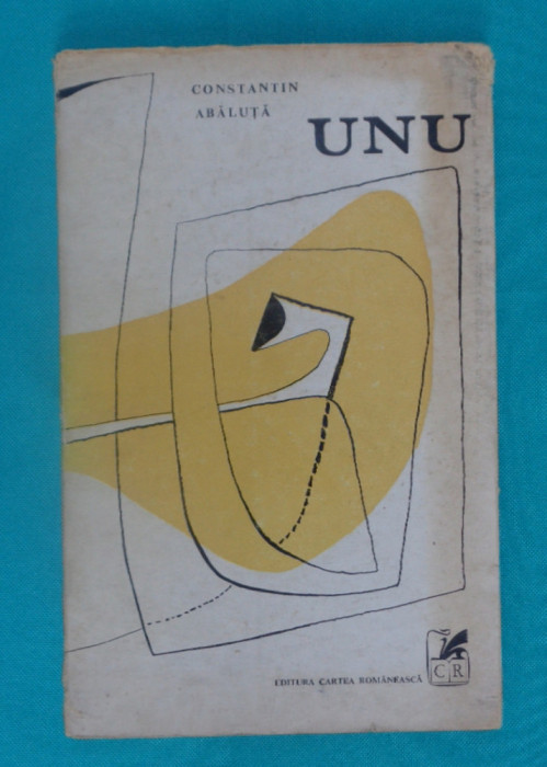 Constantin Abaluta &ndash; Unu ( prima editie )