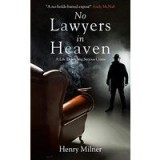No Lawyers in Heaven