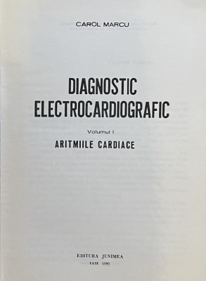 DIAGNOSTIC ELECTROCARDIOGRAFIC de CAROL MARCU , VOL.I, 1986 foto
