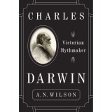 Cumpara ieftin Charles Darwin: Victorian Mythmaker