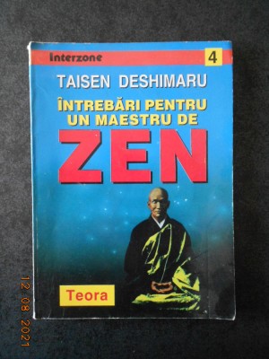 TAISEN DESHIMARU - INTREBARI PENTRU UN MAESTRU DE ZEN foto