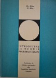 Introducere in Teoria Probabilitatilor - Gh. Mihoc, N. Micu - Carte Matematica