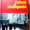 Irina Matei, Lucian Nastasa-Kovacs - Cultură și propagandă