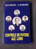 CENTRELE DE PUTERE ALE LUMII - VASILE PAUL