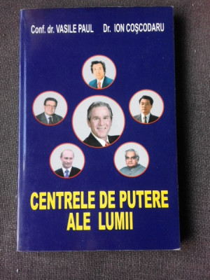 CENTRELE DE PUTERE ALE LUMII - VASILE PAUL foto