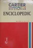 DICTIONAR ENCICLOPEDIC. 98.000 DE DEFINITII-L. CHIHAIA, L. CIFOR, A. CIOBANU, M. CIUBOTARU SI COLAB.-257545