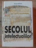 Secolul intelectualilor- Michel Winock