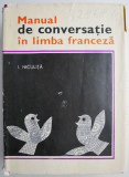 Cumpara ieftin Manual de conversatie in limba franceza &ndash; I. Niculita (putin uzata)