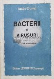 Cumpara ieftin Bacterii si virusuri - 1947 - Andre Boivin (S141)