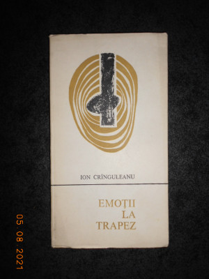 ION CRANGULEANU - EMOTII LA TRAPEZ (1967, prima editie cu autograf si dedicatie) foto