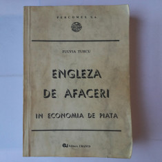 FULVIA TURCU - ENGLEZA DE AFACERI IN ECONOMIA DE PIATA