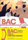 Bacalaureat 2025 - Limba și literatura rom&acirc;nă - Paperback brosat - Monica Cristina Anisie, Constantin Ciprian Nistor, Georgiana Andreea Nistor - Corin