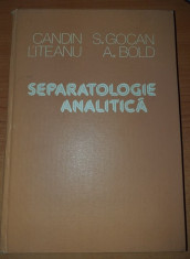 AS - LITEANU CANDIN - SEPARATOLOGIE ANALITICA foto