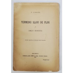 TERMENII SLAVI DE PLUG IN DACO - ROMANA de P. CANCEL , 1921