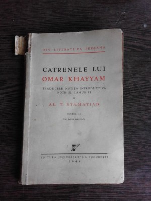 CATRENELE LUI OMAR KHAYYAM - TRADUCERE DE AL.T. STAMATIAD foto