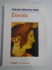 ENEIDA - PUBLIUS VERGILIUS MARO - Ed.Paideia , trad. Dan Slusanschi