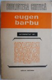 Eugen Barbu (Biblioteca critica) - Carte Beletristica