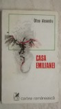 Oltea Alexandru - Casa Emilianei (vezi detalii pentru livrare in tara)