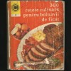 300 Retete Culinare pentru Ficat - Colectia Caleidoscop, Carte de Bucate