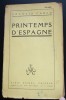 Francis Carco - Printemps d&#039;Espagne (ediție princeps)
