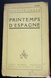 Francis Carco - Printemps d&#039;Espagne (ediție princeps)