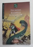 BASMELE ROMANILOR de PETRE ISPIRESCU , 2021