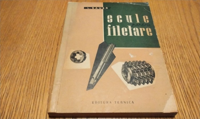 SCULE PENTRU FILETARE - Leopold Sauer - 1962, 256 p.; tiraj: 4000 ex.