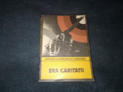 ARKADI SI GHEORGHI WEINER - ERA CARITATII foto