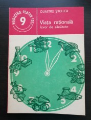 Viața rațională: izvor de sănătate - Dumitru Șteflea (colecția Știința și tehnica pentru toți - seria Medicina pentru toți)