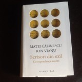 Scrisori din exil. Corespondenta inedita - Matei Calinescu, Ion Vianu
