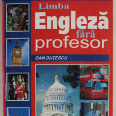 LIMBA ENGLEZA FARA PROFESOR de DAN DUTESCU , 2003