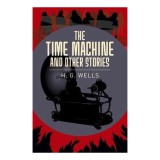The Time Machine &amp; Other Stories