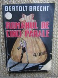 Bertolt Brecht - Romanul de cinci parale (trad. S. Sanin; ilustrații: Siegfried)