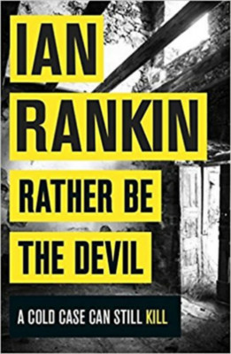 Rather Be The Devil - Ian Rankin foto